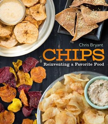 Image for Chips: Reinventing a Favorite Food