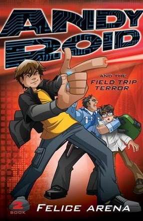 Image for Andy Roid and the Field Trip Terror #2 Andy Roid