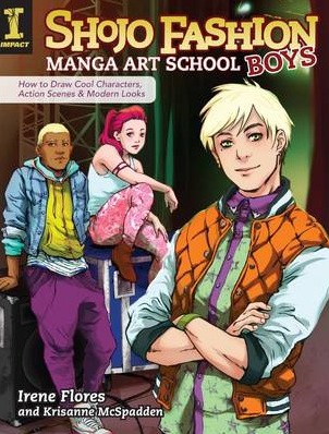 Shojo Fashion Manga Art School, Boys: How to Draw Cool Characters, Action Scenes and Modern Looks Image for Shojo Fashion Manga Art School, Boys: How to Draw Cool Characters, Action Scenes and Modern Looks