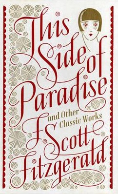 Image for This Side of Paradise and Other Classic Works *** TEMPORARILY OUT OF STOCK ***