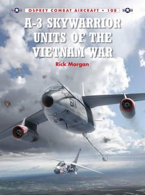 Image for A-3 Skywarrior Units of the Vietnam War #108 Osprey Combat Aircraft