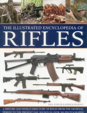Image for The Illustrated Encyclopedia of Rifles