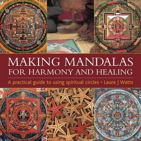 Image for Making Mandalas: For Harmony and Healing