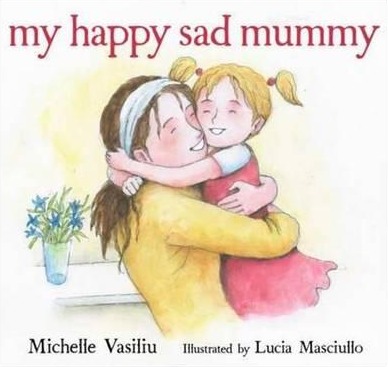 Image for My Happy Sad Mummy