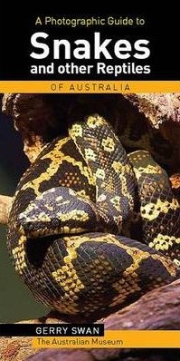 Image for A Photographic Guide to Snakes and Reptiles of Australia