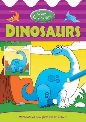 Image for Copy Colouring Dinosaurs : With lots of cool pictures to colour
