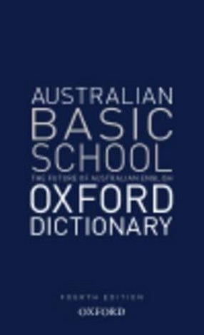 Image for Australian Basic School Oxford Dictionary 4th Edition