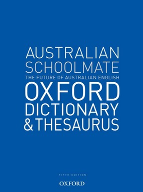 Image for Australian Schoolmate Oxford Dictionary and Thesaurus Fifth Edition