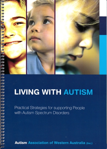 Living with Autism: Practical Strategies for Supporting People with Autism Spectrum Disorders Image for Living with Autism: Practical Strategies for Supporting People with Autism Spectrum Disorders
