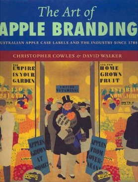 The Art of Apple Branding: Australian Apple Case Labels and the Industry Since 1788 Image for The Art of Apple Branding: Australian Apple Case Labels and the Industry Since 1788