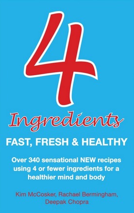 Image for 4 Ingredients : Fast, Fresh and Healthy