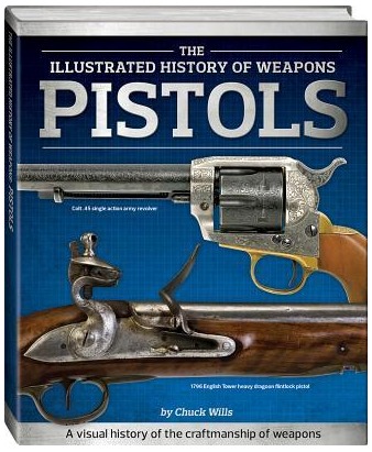 Image for Pistols: The Illustrated History of Weapons