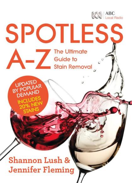 Image for Spotless A-Z: The Ultimate Guide to Stain Removal