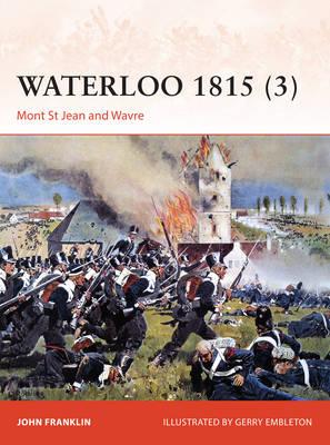 Image for Waterloo 1815 (3) Mont St Jean and Wavre #280 Osprey Campaign