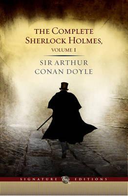 The Complete Sherlock Holmes Volume 1 Image for The Complete Sherlock Holmes Volume 1