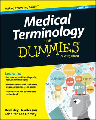 Medical Terminology for Dummies 2nd Edition Image for Medical Terminology for Dummies 2nd Edition