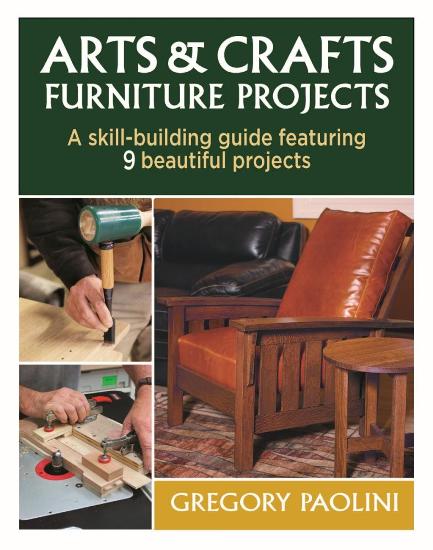 Image for Arts & Crafts Furniture Projects: A skill-building guide featuring 9 beautiful projects
