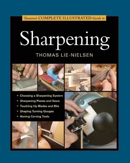 Image for Taunton's Complete Illustrated Guide to Sharpening