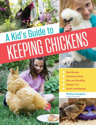 Image for A Kid's Guide to Keeping Chickens