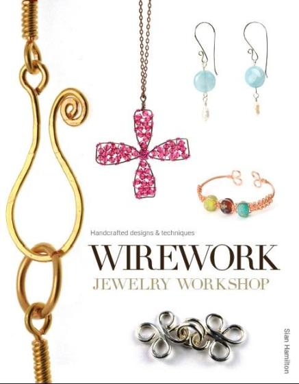 Image for Wirework Jewelry Workshop: Handcrafted Designs and Techniques