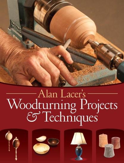 Alan Lacer's Woodturning Projects & Techniques Image for Alan Lacer's Woodturning Projects & Techniques
