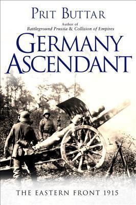 Image for Germany Ascendant: The Eastern Front 1915