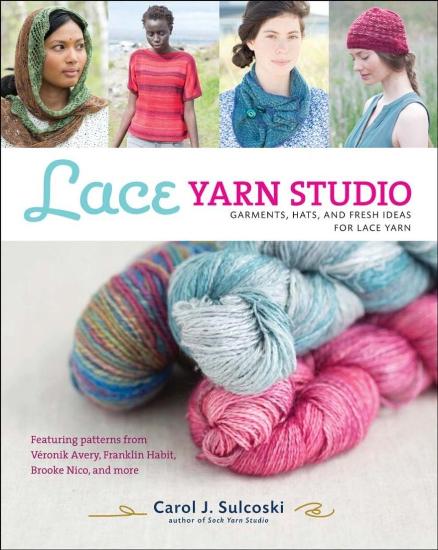 Image for Lace Yarn Studio: Garments, Hats and Fresh Ideas for Lace Yarns