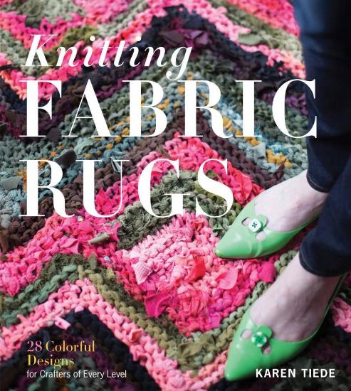 Image for Knitting Fabric Rugs: 28 Colourful Designs for Crafters of Every Level