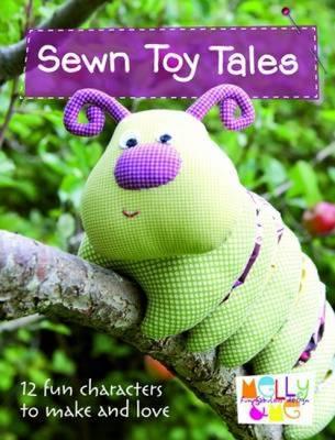 Image for Sewn Toy Tales: 12 Fun Characters to Make and Love