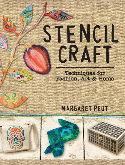 Image for Stencil Craft: Techniques for Fashion, Art and Home