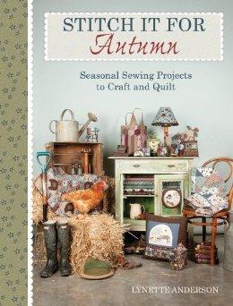 Image for Stitch it for Autumn: Seasonal Sewing Projects to Craft and Quilt