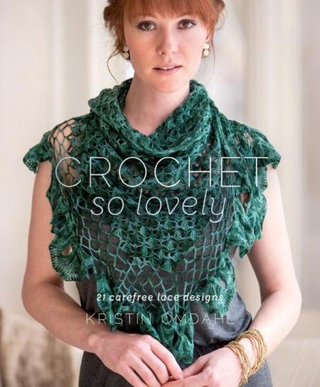 Image for Crochet So Lovely: 21 Carefree Lace Designs