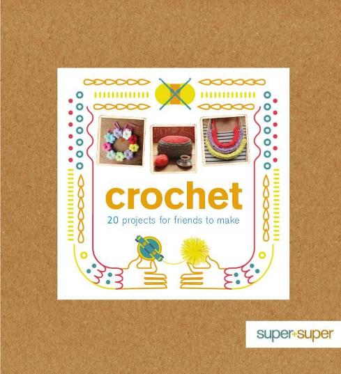Image for Crochet: 20 Projects for Friends to Make
