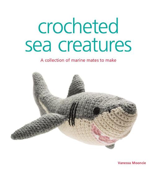 Image for Crocheted Sea Creatures: A Collection of Marine Mates to Make