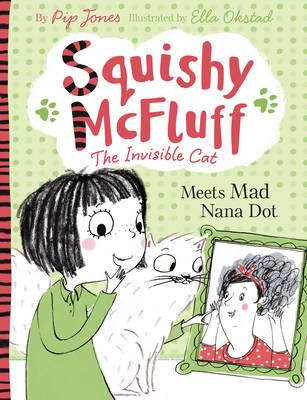 Image for Meets Mad Nana Dot #3 Squishy McFluff The Invisible Cat