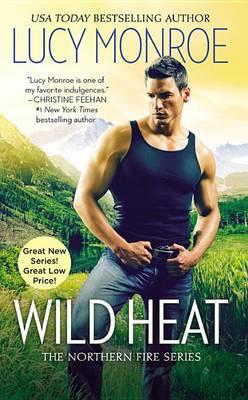 Image for Wild Heat #1 Northern Fire