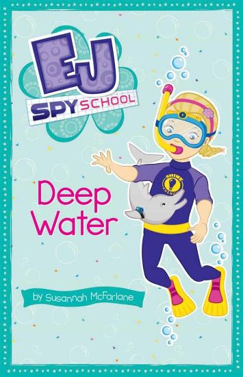 Image for Deep Water #5 EJ Spy School