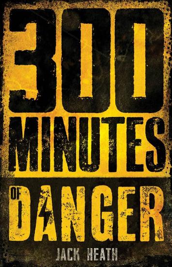 Image for 300 Minutes of Danger #1 Countdown to Disaster