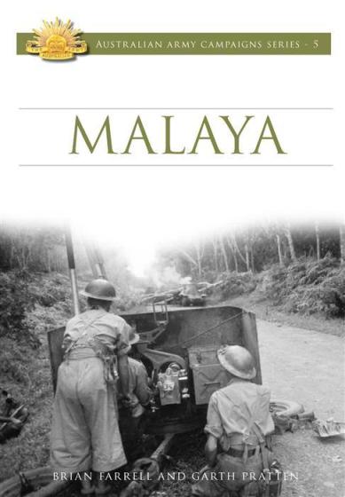 Image for Malaya #5 Australian Army Campaigns Series