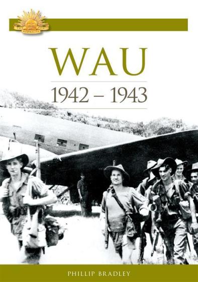 Image for Wau 1942-1943 #6 Australian Army Campaigns Series