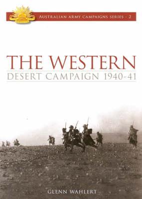 Image for The Western Desert Campaign 1940-41 #2 Australian Army Campaigns Series