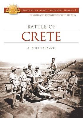Image for The Battle of Crete #1 Australian Army Campaigns Series