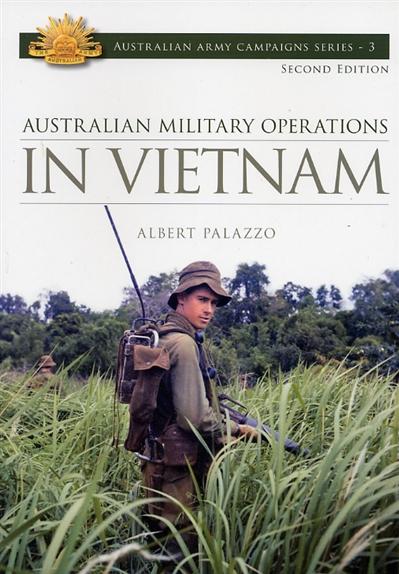 Image for Australian Military Operations in Vietnam 2E #3 Australian Army Campaigns Series