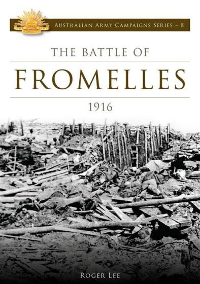 Image for The Battle of Fromelles 1916 #8 Australian Army Campaigns Series
