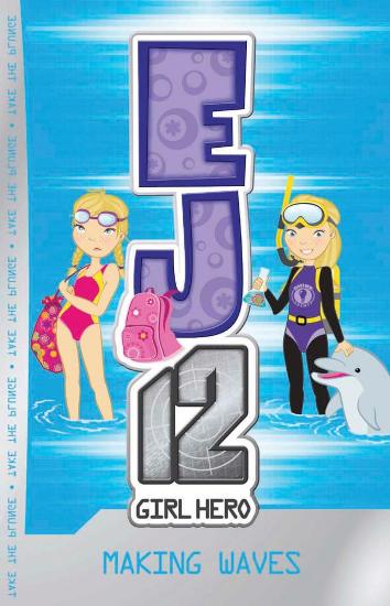 Image for Making Waves #7 EJ12 Girl Hero