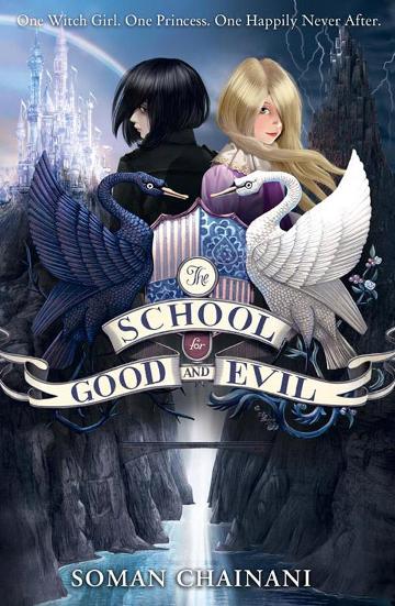 Image for The School for Good and Evil #1 The School for Good and Evil