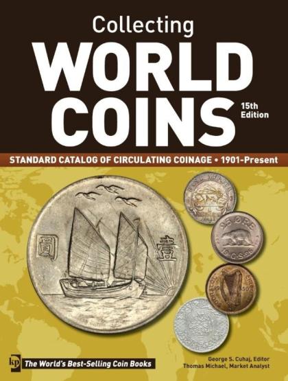 Collecting World Coins 15E Standard Catalog of Circulating Coinage 1901-Present Image for Collecting World Coins 15E Standard Catalog of Circulating Coinage 1901-Present