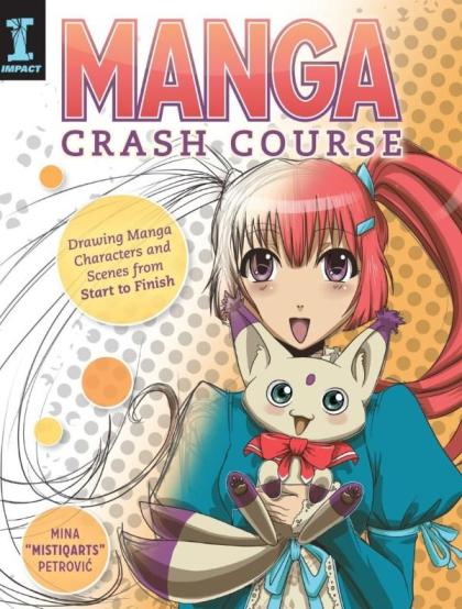 Manga Crash Course: Drawing Manga Characters and Scenes from Start to Finish Image for Manga Crash Course: Drawing Manga Characters and Scenes from Start to Finish