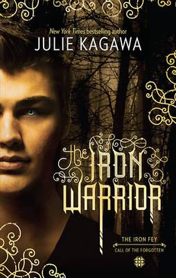 Image for The Iron Warrior #10 The Iron Fey Series