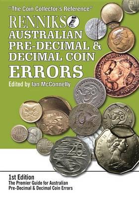 Renniks Australian Pre-Decimal & Decimal Coin Errors # The Coin Collector's Reference Image for Renniks Australian Pre-Decimal & Decimal Coin Errors # The Coin Collector's Reference